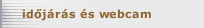 időj&aacute;r&aacute;s &eacute;s webcam